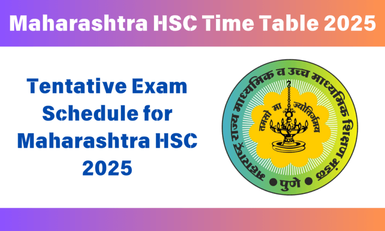 Maharashtra HSC Time Table 2025 (Out): Download Maha Board Class 12 Exam Schedule at mahahsscboard.in