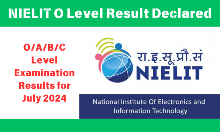 NIELIT O Level Result 2024 Declared: Steps to Download O/A/B/C Marks