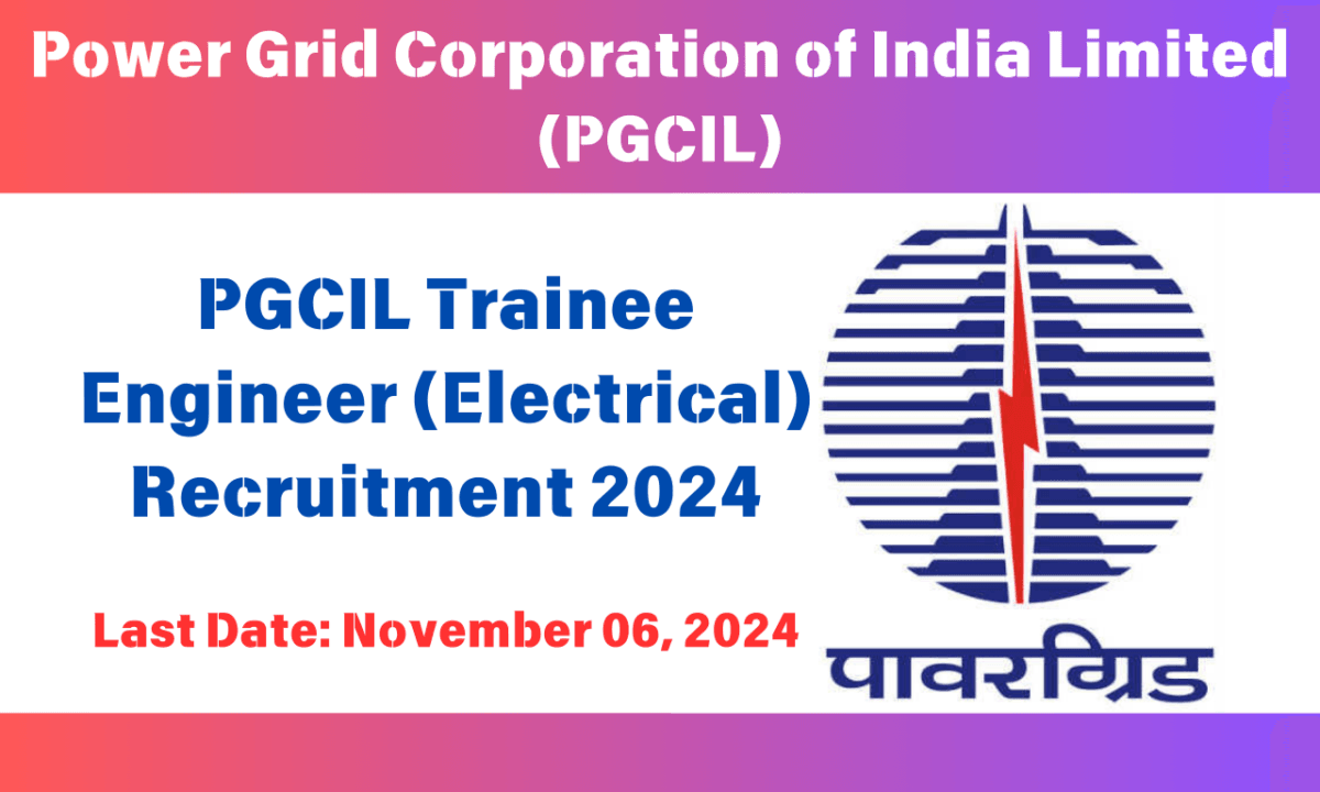 PGCIL Trainee Engineer Electrical Recruitment 2024