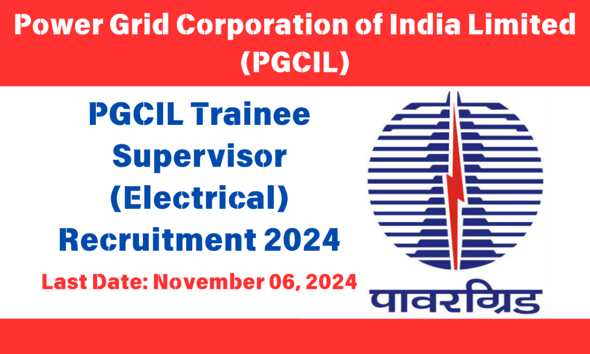 PGCIL Trainee Supervisor Electrical Recruitment 2024